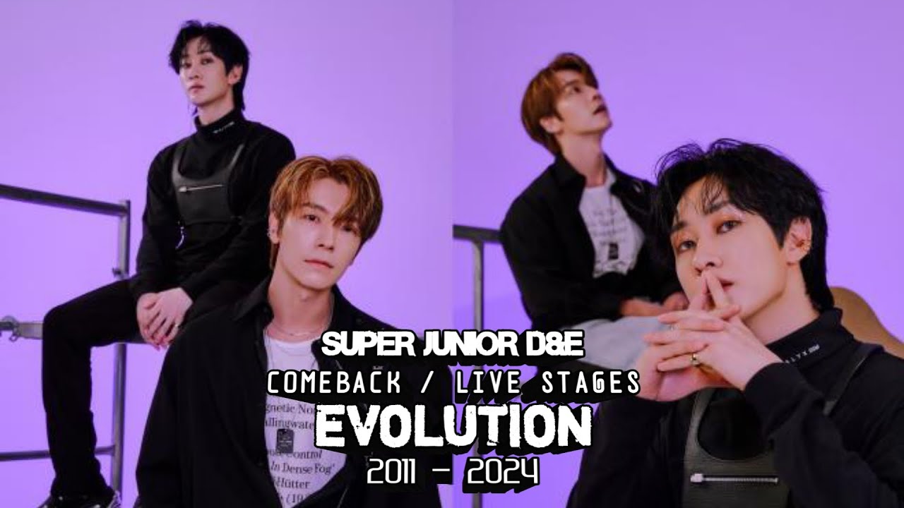 SUPER JUNIOR D&E Comeback/ Live Stages EVOLUTION 2011-2024 + Bonus #eunhae #donghae #eunhyuk