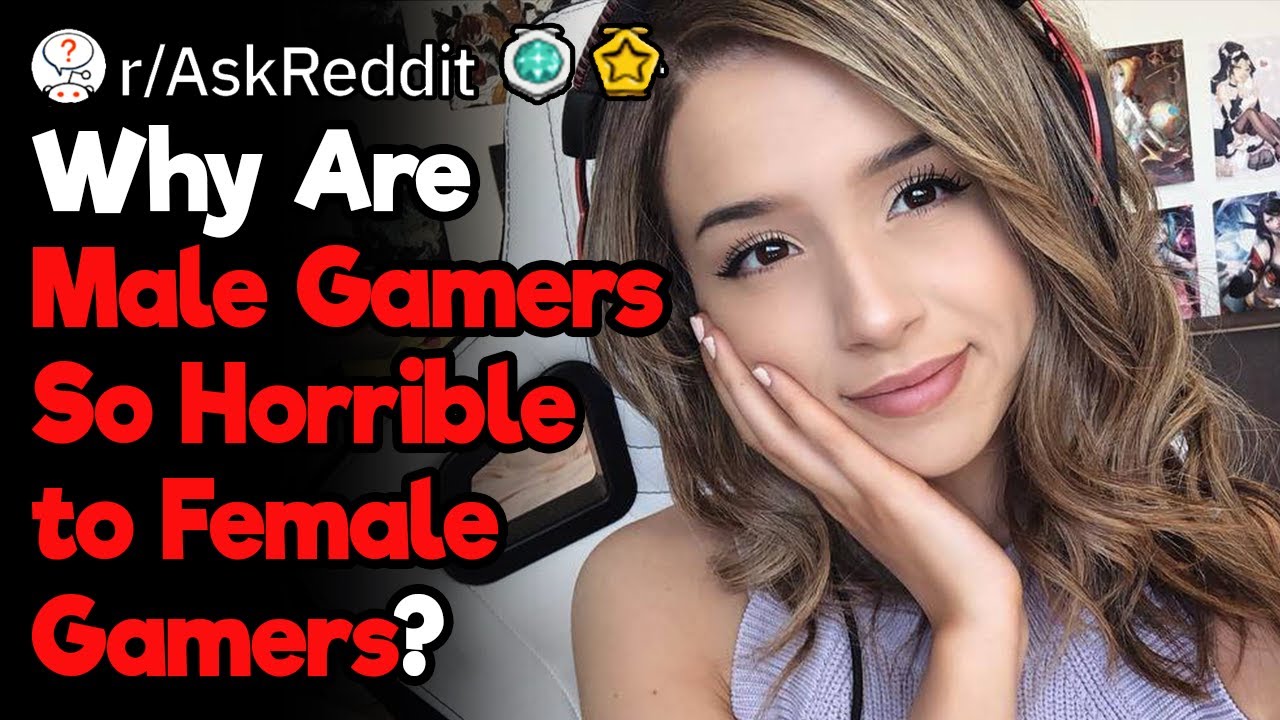 Male Gamers, Why Are You So Disrespectful to Female Gamers?