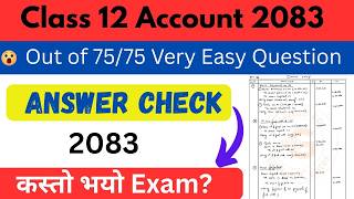 Account 2083 Check your Answers | Class 12 Account | 75/75 Marks Wow