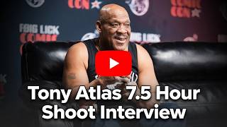 Tony Atlas 7.5 Hour Deep Dive Into His Hardest Years