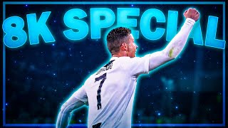 Thank You For 8K Ronaldo Edit