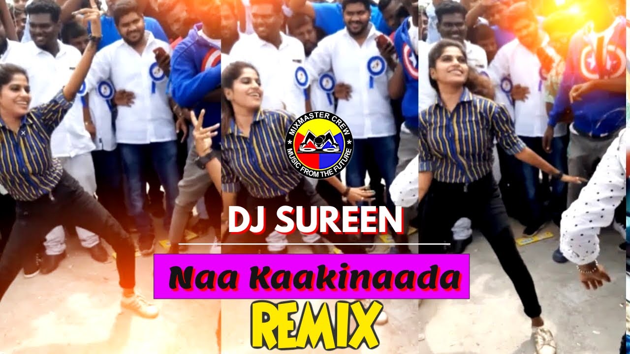 Dj Sureen  Naa Kaakinaada  Remix  MiXMaster Crew 