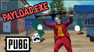 PUBG.EXE || PAYLOAD MODE