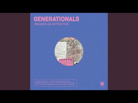 I’ve Been Wrong Before - Generationals