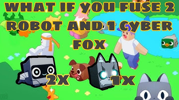 WHAT IF YOU FUSE 2 ROBOTS AND 1 CYBER FOX