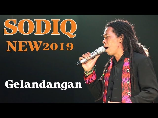 GELANDANGAN || SODIQ ( NEW MONATA ) ||  TERBARU 2019 class=