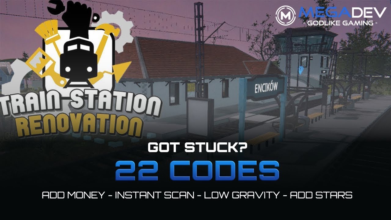TRAIN STATION RENOVATION Cheats: Add Money, Instant Scan, Low Gravity, ... | Trainer by MegaDev
