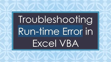 Troubleshooting Run-time Error in Excel VBA