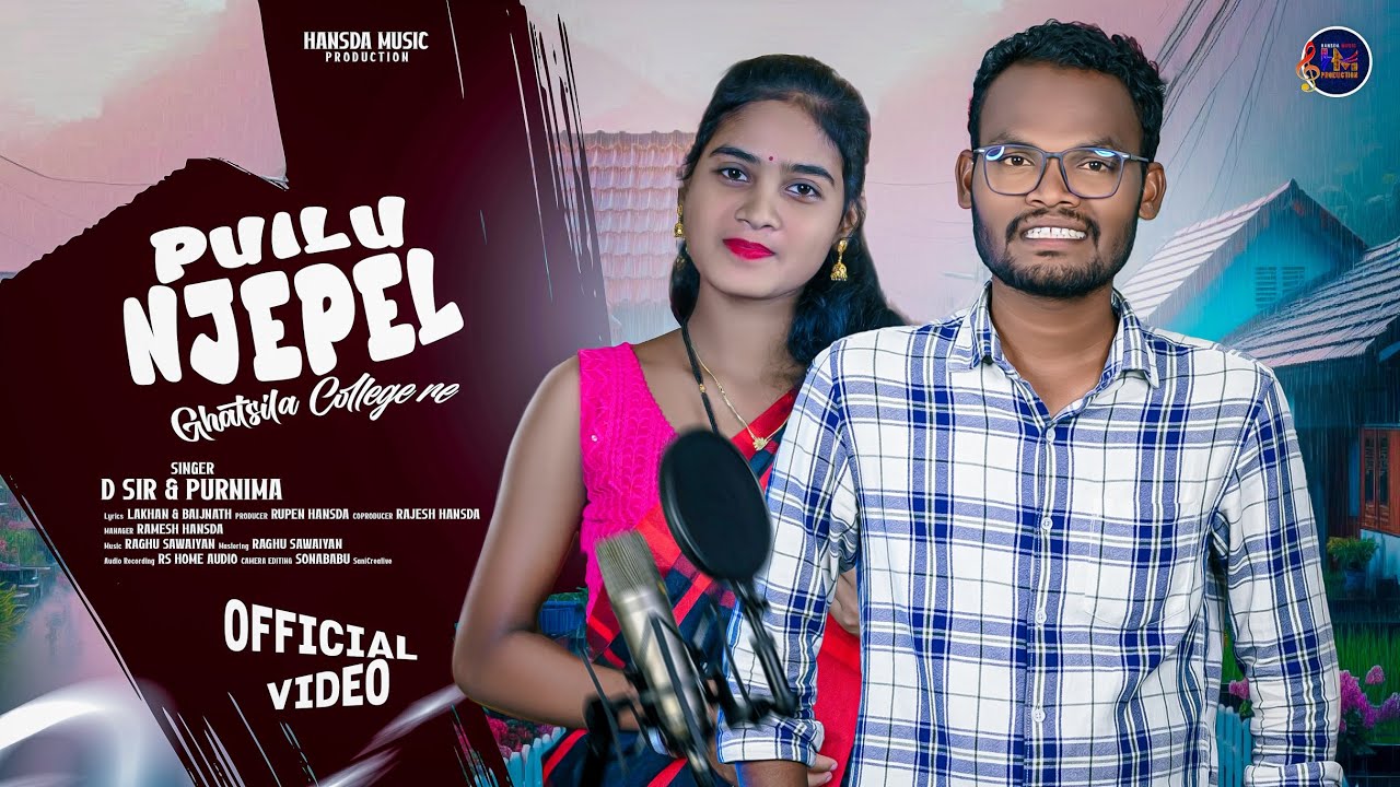 PUILU NJEPEL GHATSILA COLLEGE RE II NEW SANTALI TRADITIONAL SONG 2025 II D SIR & PURNIMA