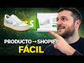 Subir Productos a Shopify si tienes STOCK físico | GUÍA COMPLETA 📚