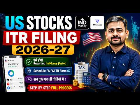 ITR Filing for US Stocks | How to File ITR For Foreign Stocks | Schedule FA FSI TR Form 67 Filing