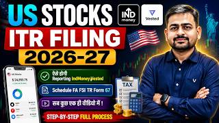 ITR Filing for US Stocks | How to File ITR For Foreign Stocks | Schedule FA FSI TR Form 67 Filing