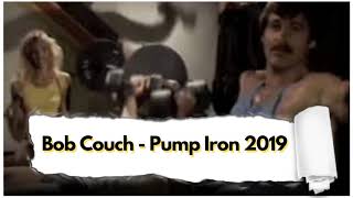 Bob Couch - Pump Iron 2019