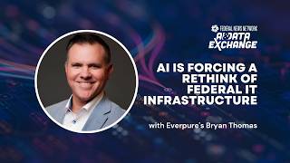 AI & Data Exchange: AI is forcing a rethink of federal IT infrastructure