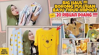 SHOPEE HAUL BAJU TIDUR IMPORT 20 RIBUAN + RULES MINIGIVEAWAY SEPTEMBER 2020 !!!