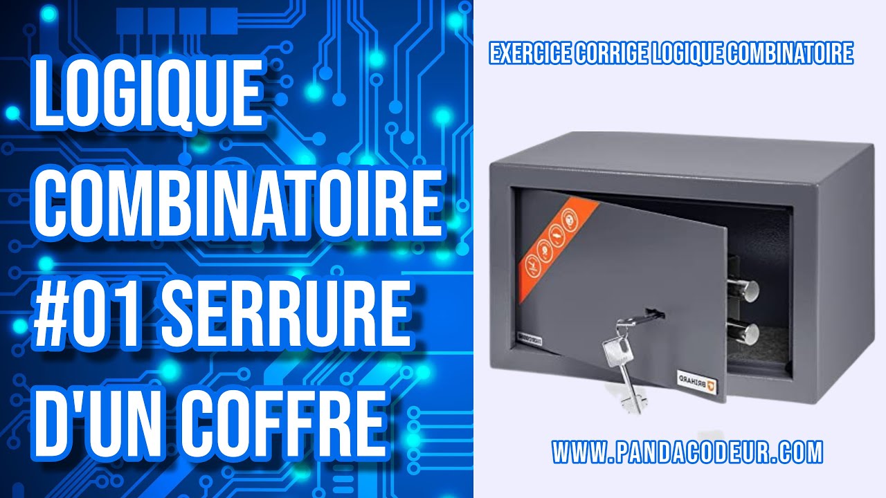 Problème Logique Combinatoire #01 : Serrure d'un Coffre