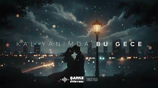 Kal Yanımda Bu Gece