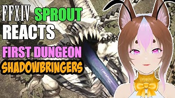 Sprout Reacts to first Shadowbringers dungeon | Holminster Switch [FF14]
