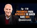 Preguntas para aprender, de quien sabe más - E110