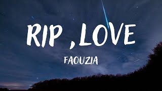 Faouzia - R.I.P Love lyrics