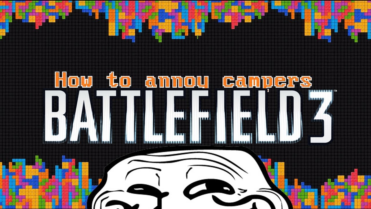 Battlefield 3 - How to annoy a camper