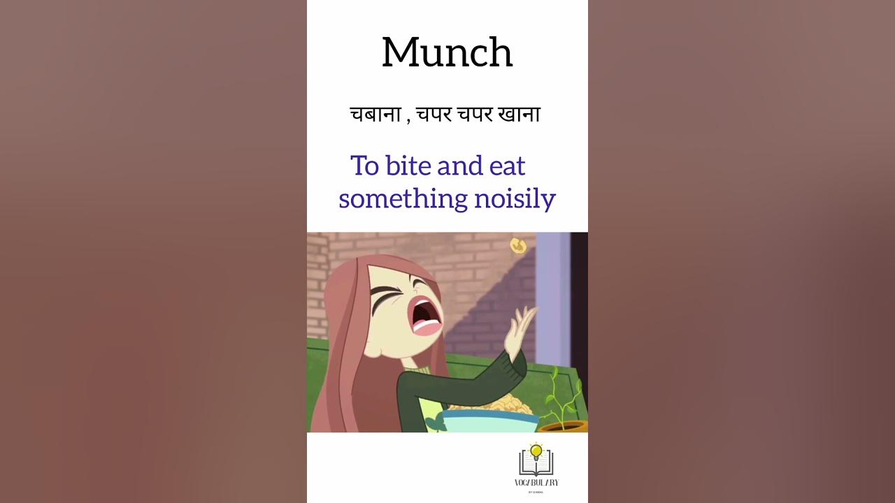 Meaning of MunchMunchVocabularyVocabEnglish DictionaryVocabulary