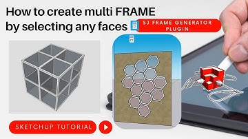 how to create a multi frame of selected faces in sketchup / SJ frame generator plugin