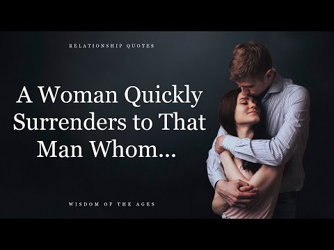 Incredibly Wise Relationship Quotes | Quotes About Men And Women