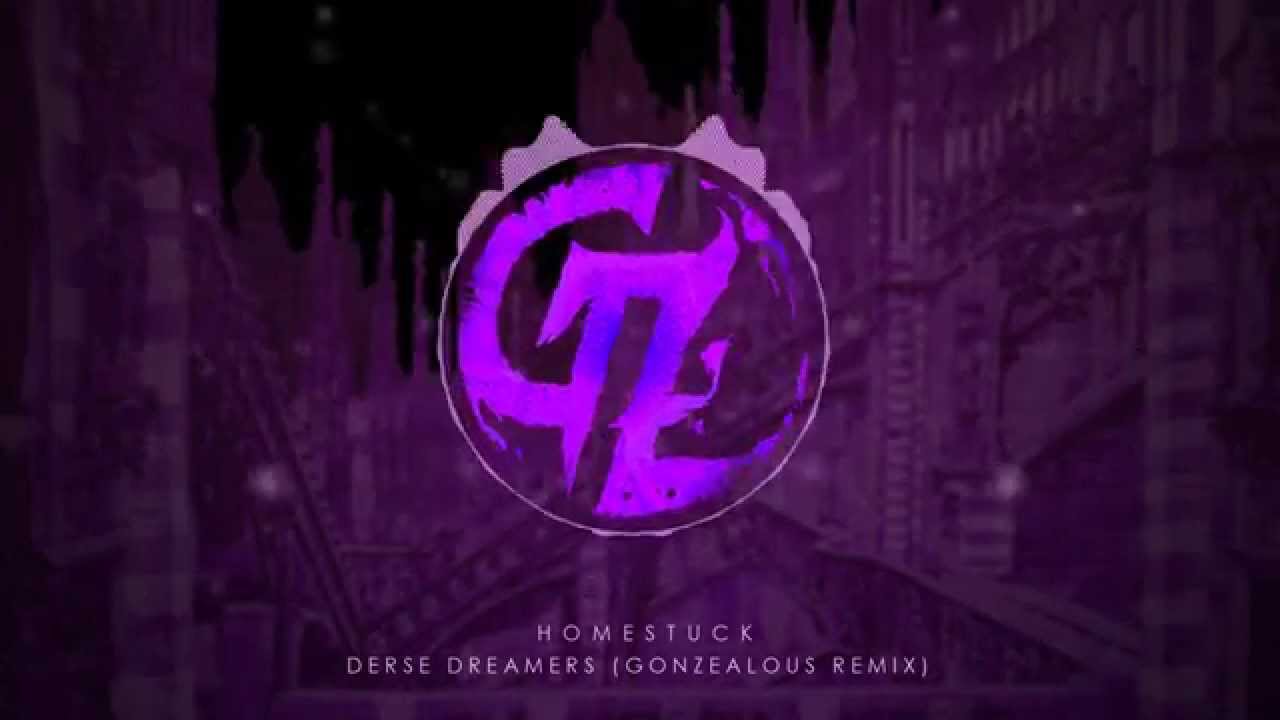 homestuck derse dreamers gonzealous remix youtube