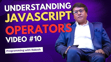 W3Schools JavaScript | Understanding JavaScript Operators | Video 10 | Programming with Rakesh