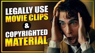 Fair Use: Legally Use Movie Clips \u0026 Copyrighted Material In Your YouTube Videos