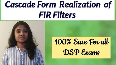 cascade form realization of FIR Filter| Digital Signal Processing (DSP)
