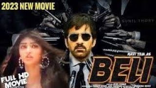 Beli (2023) Ravi Teja New Release Hindi DubbedMovie | South Indian Movies Action Dubbed InHindi