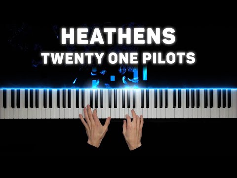 Heathens - Twenty one pilots 