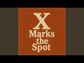 X Marks the Spot