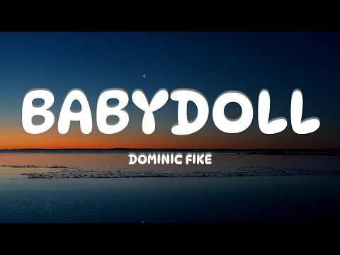 Dominic Fike - Babydoll (Lyrics)