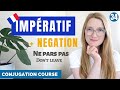 The impratif  conjugation and negation  french conjugation course  lesson 34