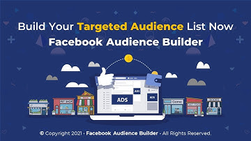 Facebook Audience Builder - Build Your Targeted Audience List Now