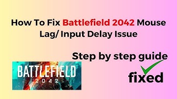 How To Fix Battlefield 2042 Mouse Lag Input Delay Issue