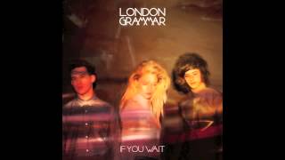 Shyer - London Grammar