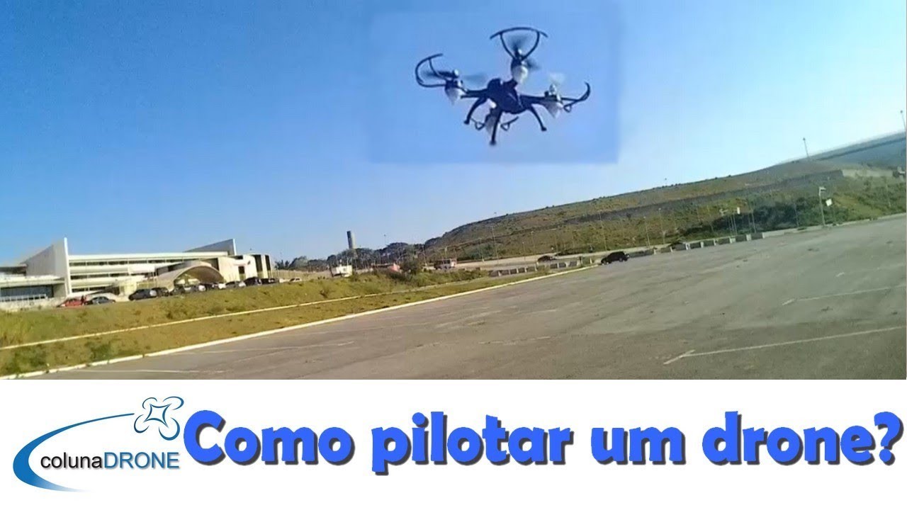 Como pilotar um drone? Como um drone voa? Técnicas básicas de voo | colunaDrone