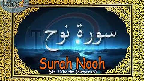 071 Surah Nuh - Cabdikariim Aw Geesh ^ الشيخ عبد الكريم - سورة نوح