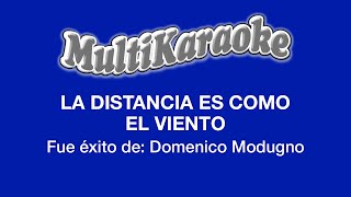 La Distancia Es Como El Viento - Multikaraoke - Fue Éxito de Domenico Modugno chords