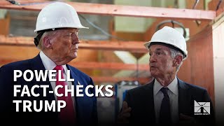 Federal Reserve Chair Jerome Powell fact-checks President Trump on Fed construction costs