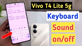 Vivo T4 Lite 5G Me Keyboard Sound Kaise On Kare | Typing Sound Setting 2025 screenshot 3