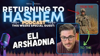 ELI ARSHADNIA: From Air Force Non-Human Encounters To Saved by Gehinnom RTH PODCAST #7
