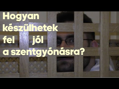 Videó: Hogyan lehet jó gyónást tenni a katolikus egyházban?