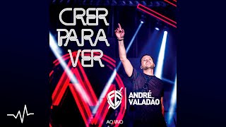 03 Vou Me Lembrar do Quê | Crer Para Ver | André Valadão