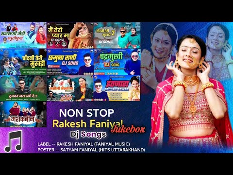 Non Stop Rakesh Faniyal Jukebox | Kumauni Songs | Garhwali Songs | Top Hit Uttarakhandi Dj Songs |