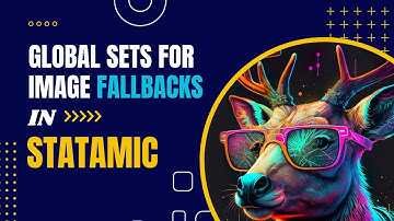 Global Sets for Image Fallbacks in Statamic